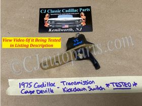 OEM 1970 1971 1972 1973 1974 1975 1976 1977 1978 1979 1980 1981 Cadillac Deville Eldorado Fleetwood Calais TRANS TRANSMISSION KICK DOWN KICKDOWN SWITCH **TESTED** #1496165